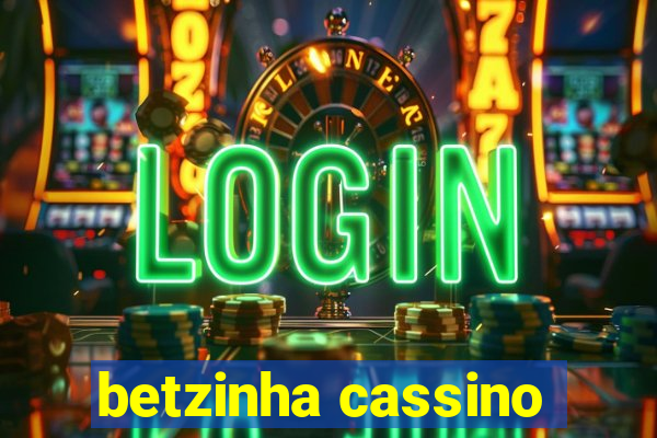 betzinha cassino